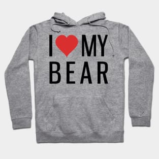 I love My Bear Hoodie